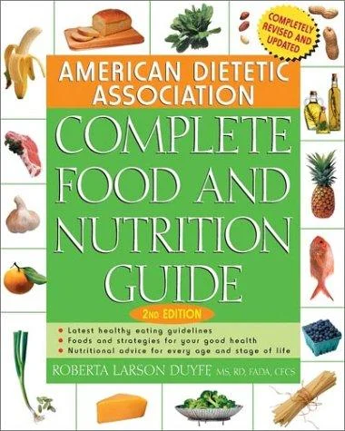 Cover of The American Dietetic Association complete food and nutrition guide
