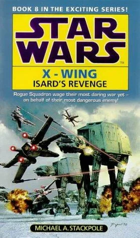 Cover of Isard's Revenge (Star Wars: X-Wing, #8)