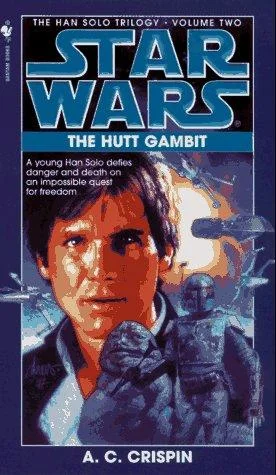 Cover of The Hutt Gambit (Star Wars: The Han Solo Trilogy, #2)