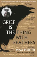 Cover of Grief is the thing with feathers