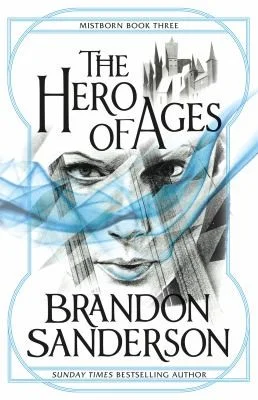 Cover of The Hero of Ages (Mistborn, #3)
