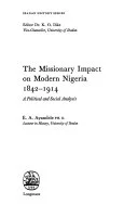 Cover of The missionary impact on modern Nigeria, 1842-1914