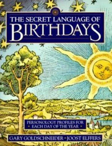 Cover of The Secret Language of Birthdays: Personology Profiles for Each Day of the Year