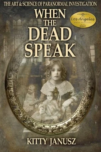 Cover of When the Dead Speak: The Art and Science of Paranormal Investigation