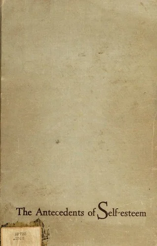 Cover of The antecedents of self-esteem / Stanley Coopersmith