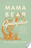 Cover of Mama Bear ApologeticsTM