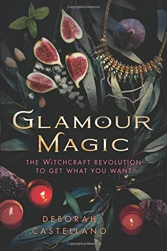 Cover of Glamour Magic: The Witchcraft Revolution to Get What You Want