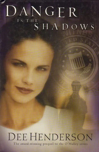 Cover of Danger in the Shadows (Prequel to the O'Malley Series)