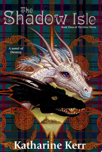 Cover of The Shadow Isle: Book Three of The Silver Wyrm