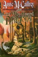 Cover of The Girl Who Heard Dragons (Dragonriders of Pern (Paperback))