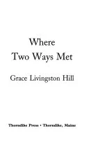 Cover of Where two ways met