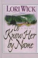 Cover of To know her by name