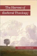 Cover of The harvest of medieval theology