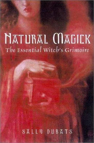 Cover of Natural Magick: The Essential Witch's Grimoire