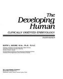 Cover of The developing human: clinically oriented embryology