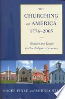 Cover of The churching of America, 1776-2005