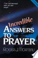 Cover of Incredible answers to prayer