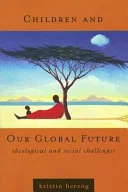 Cover of Children and our global future