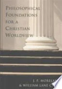 Cover of Philosophical foundations for a Christian worldview