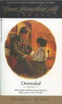 Cover of Overruled (Grace Livingston Hill No. 19)