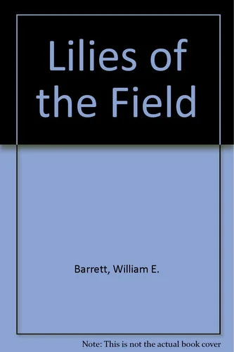 Cover of The lilies of the field