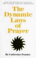 Cover of The dynamic laws of prayer