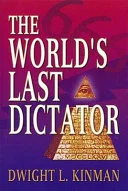 Cover of The world's last dictator
