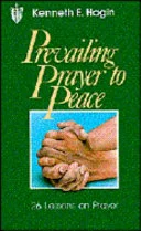 Cover of Prevailing prayer to peace