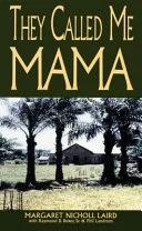 Cover of They called me Mama