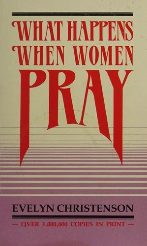 Cover of What happens when women pray