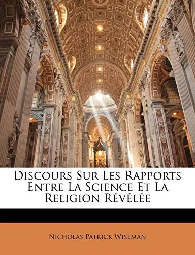 Cover of Twelve lectures on the connection between science and revealed religion, delivered in Rome