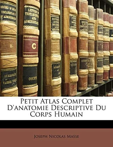Cover of Petit Atlas Complet D'anatomie Descriptive Du Corps Humain (French Edition)