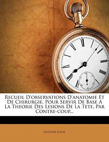 Cover of Recueil D'observations D'anatomie Et De Chirurgie, Pour Servir De Base A La Theorie Des Lesions De La Tete, Par Contre-coup... (French Edition)
