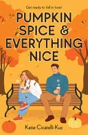 Cover of Pumpkin Spice and Everything Nice