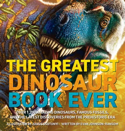 Cover of Dinosaur World: Over 1,200 Amazing Dinosaurs, Famous Fossils, and the Latest Discoveries from the Prehistoric Era
