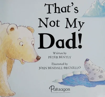 Cover of That's not my dad!