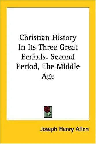 Cover of Christian history in its three great periods