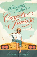 Cover of The Remarkable Journey of Coyote Sunrise