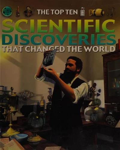 Cover of The top ten scientific discoveries that changed the world