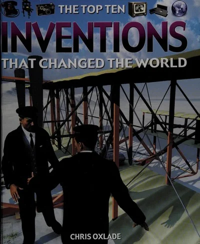 Cover of The top ten inventions that changed the world