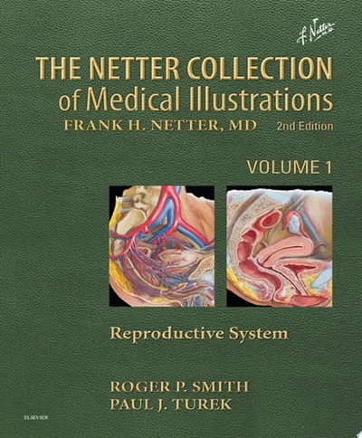 Cover of The Netter collection of medical illustrations. Volume 1. Reproductive system