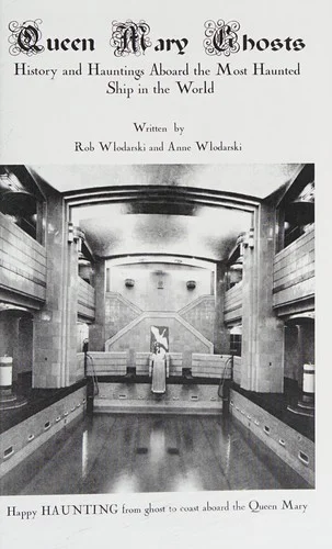 Cover of Queen Mary Ghosts: History and Hauntings Aboard the Most Haunted Ship in the World