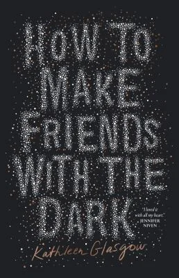Cover of How to Make Friends with the Dark