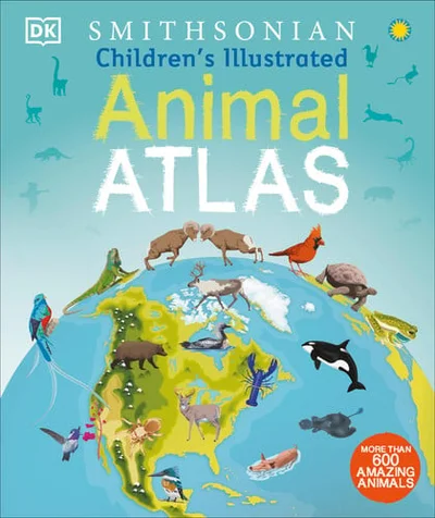 Cover of Smithsonian children's illustrated animal atlas