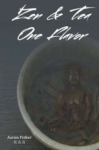 Cover of Zen and Tea One Flavor