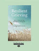 Cover of Resilient grieving