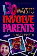 Cover of 130 ways to involve parents in youth ministry
