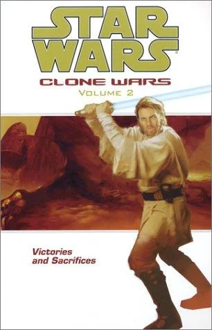 Cover of Star Wars: Clone Wars, Volume 2: Victories and Sacrifices