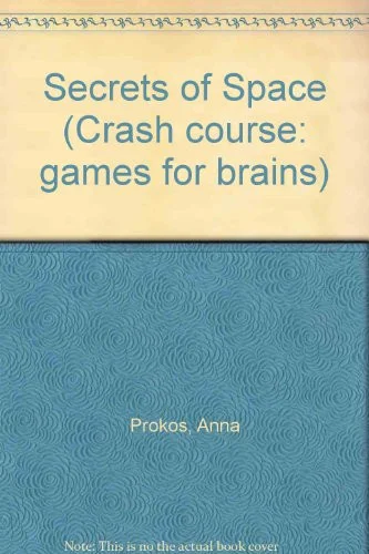 Cover of Secrets of Space (Crash Course: Games for Brains)