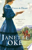 Cover of When Calls the Heart (Canadian West #1)